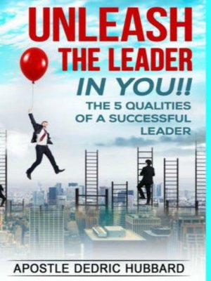cover image of Unleash the Leader In You